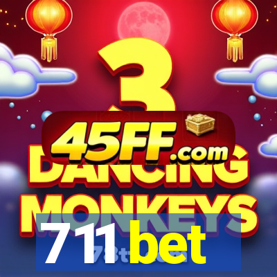 711 bet